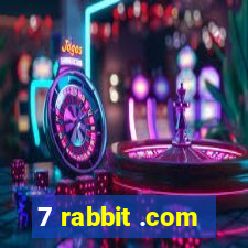 7 rabbit .com